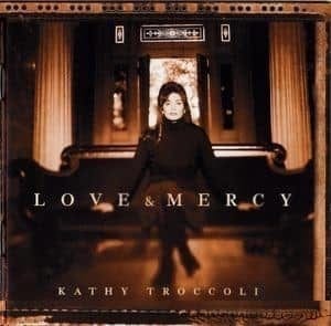 CD Love & Mercy - Kathy Troccoli