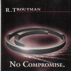 CD No Compromise-R.Troutman