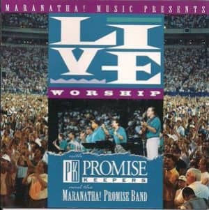 CD Live Worship with Promise Keepers and the Maranatha!Promise Band