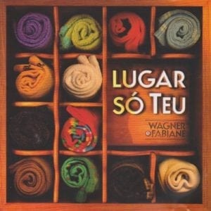 CD Lugar só Teu - Wagner e Fabiane
