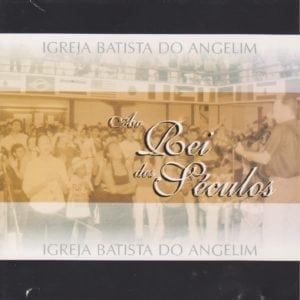 Ao Rei dos Séculos - Igreja Batista do Angelim - part. David Quinlan
