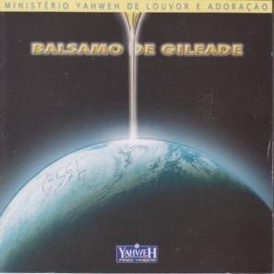 CD Bálsamo de Gileade - Ministério Yahweh