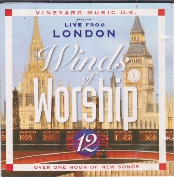 CD Winds of Worship - 12 - Vineyard - Live from London