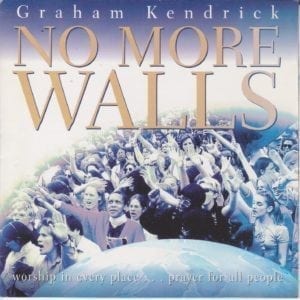 CD No More Walls - Graham Kendrick - Make Way Music-March for Jesus 1997