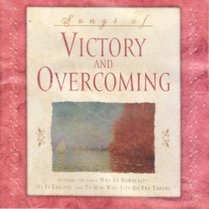 CD Songs of Victory and Overcoming - FairHope Chris Thommson Chris Springer 1998 Integrity Music