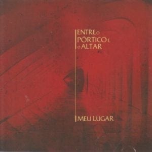 CD Entre o Pórtico e o Altar - Fogo, Paixão e Lágrimas - C Gregório McNutt