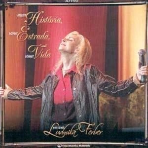 CD Uma História Uma Estrada Uma Vida-Ludmila Ferber Play Back