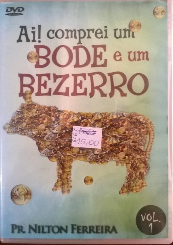 DVD Ai!Comprei um Bode e um Bezerro Vol-1 Pr.Nilton Ferreira