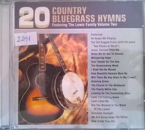 CD 20 Country Bluegrass Hymns-Featuring the Lewis Family Volume two