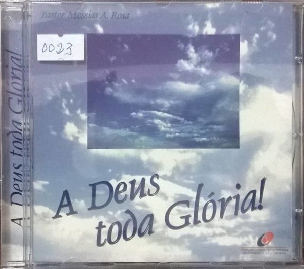 CD A Deus Toda Glória!-Pr.Messias A.Rosa
