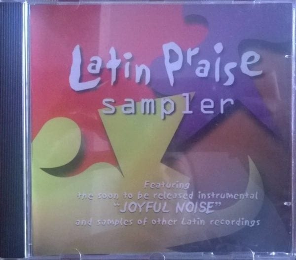 CD Latin Praise Sampler-Featuring the soon to the released intrumental Joyful Noise