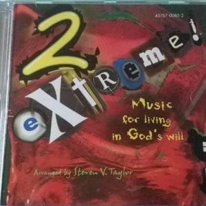 CD 2 Extreme Music for Living in God´s Will-with Steven V.Taylor