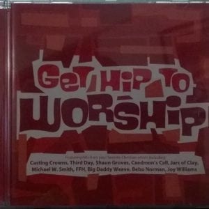CD Get Hip To Worship