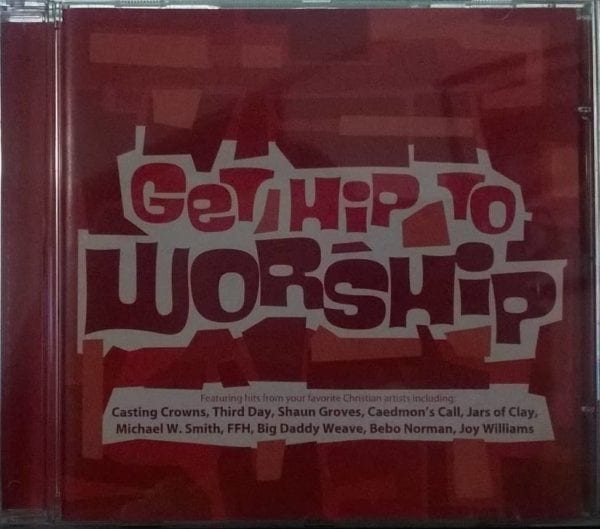 CD Get Hip To Worship