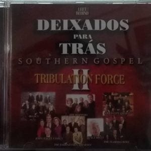 CD Southern Gospel Tribulation Force II- Deixados Para Trás