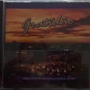 CD Gratidão-Orquestra Filarmônica e Coral  Adnipo