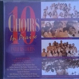 CD 10 Choirs-In Praise Enter His Courts