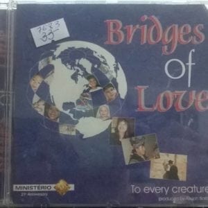 CD To Every Creature-Bridges Of Love