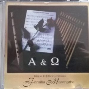 CD  Alfa & Omega Grupo Folclórico Cristão-Família Maranatha