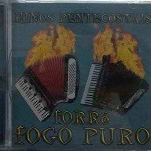 CD Hinos Pentecostais-Forró Fogo Puro