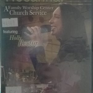 DVD Hosanna!A Family Worship Center Church Service-Holly Rector