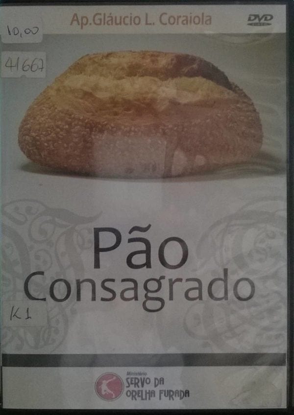 DVD Pão Consagrado-Ap.Gláucio L.Coraiola-Min.Servo da Orelha Furada