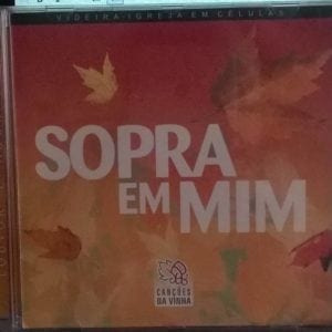 CD Sopra em Mim-Videira Igreja em Células