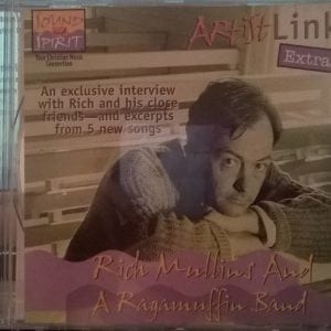 CD Artist Link Extra-Rich Mullins and A Ragamuffin Band