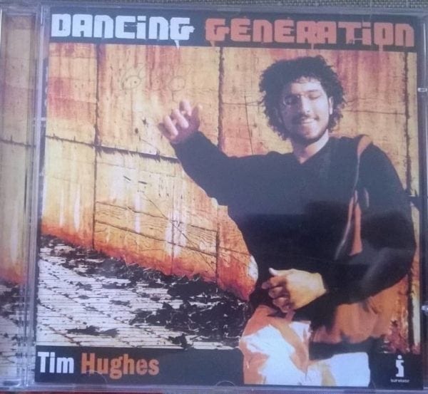 CD Tim Hughes-Dancing Generation