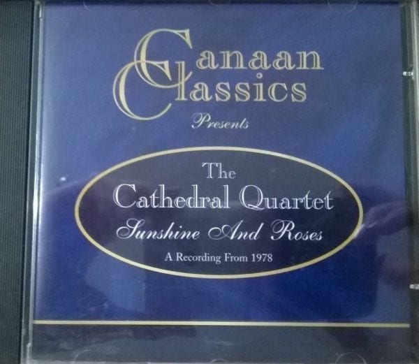 CD Canaan Classics Sunshine And Roses-The Cathedral Quartet