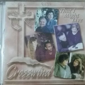 CD That I Might Live-Crosswind