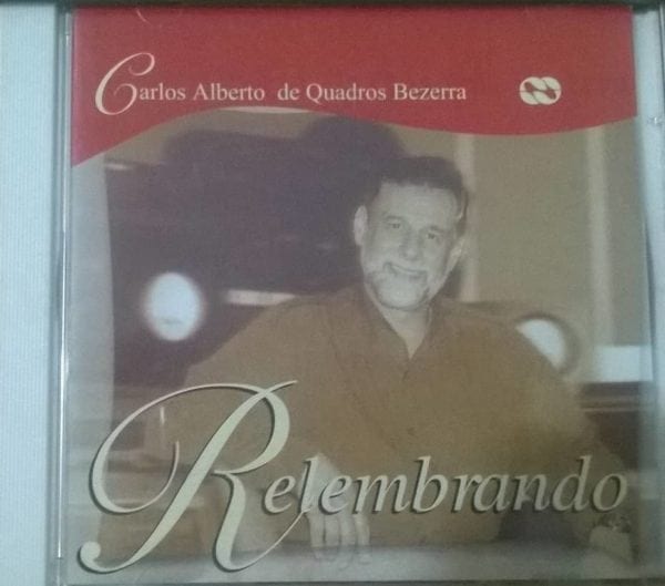 CD Relembrando - Carlos Alberto de Quadros Bezerra