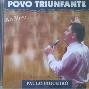 CD Povo Triunfante ao vivo - Paulo Figueiró
