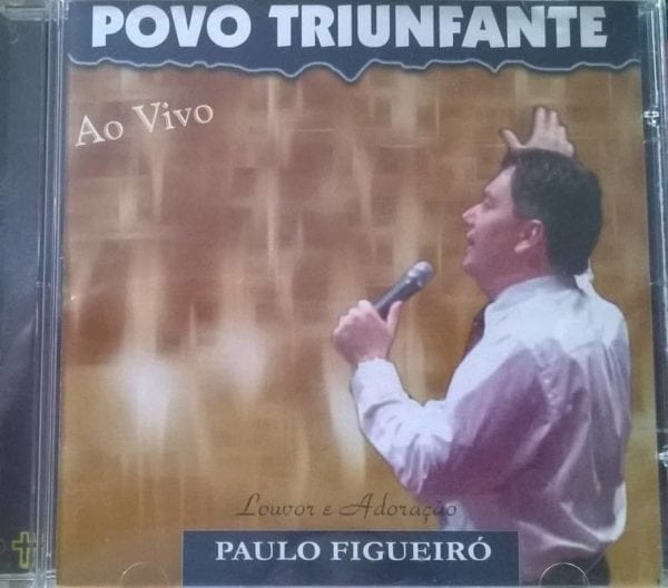 CD Povo Triunfante ao vivo - Paulo Figueiró