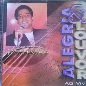 CD Alegria e Louvor ao vivo - Gutemberg