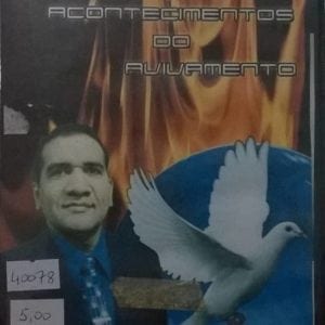 DVD Acontecimentos do Avivamento-Evangelista Edson Luiz da Silva