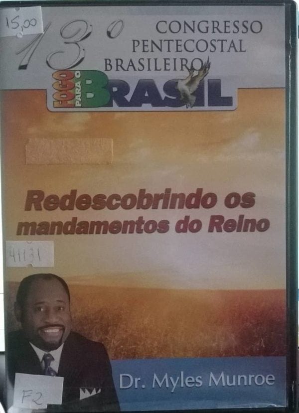 DVD Redescobrindo os Mandamentos do Reino-13°Congresso Pentecostal Brasileiro Fogo Para o Brasil-Dr.Myles Munroe