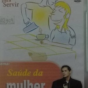 DVD Saúde da Mulher-Casais Chamados Para Servir-Dr.Jesimar de Souza