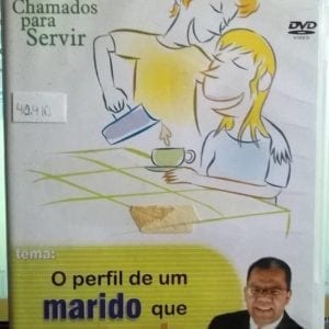 DVD O Perfil de um Marido que Surpreende-Casais Chamados Para Servir-Pr.Josué Gonçalves