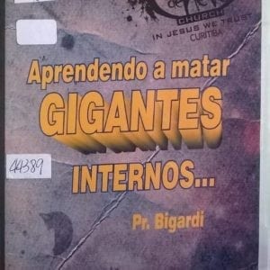 DVD Aprendendo a matar Gigantes internos-Pr.Bigardi-Bola de Neve