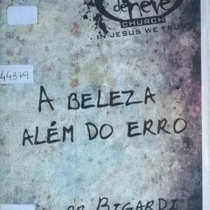 DVD A Beleza além do erro-Pr.Bigardi-Bola de Neve Church