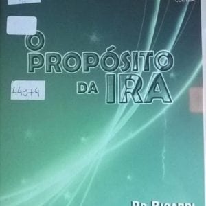DVD O Propósito da Ira-Pr.Bigardi-Bola de Neve Church