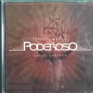 CD Tenho um Deus Poderoso-Daniel Cartaxo