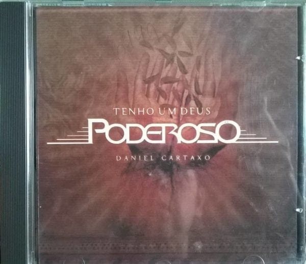 CD Tenho um Deus Poderoso-Daniel Cartaxo
