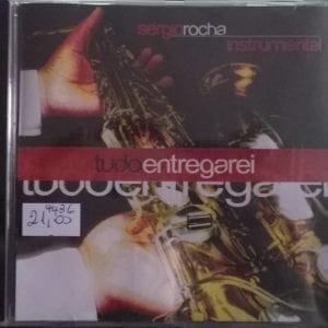 CD Tudo Entregarei-Sérgio Rocha