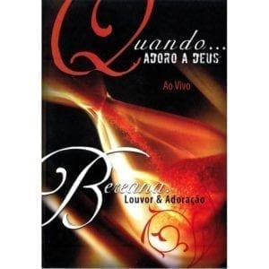 DVD Quando Adoro a Deus Ao Vivo Louvor e Adoração-Bereana