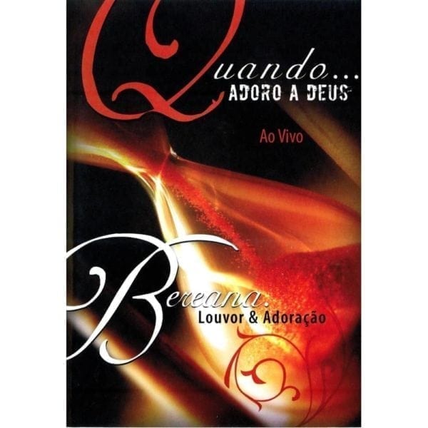 DVD Quando Adoro a Deus Ao Vivo Louvor e Adoração-Bereana