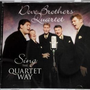 CD Sing the Quartet Way-Dove Brothers Quartet