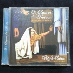 CD O Clamor da Noiva A Unção Profética-Rita di Cassia