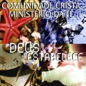 CD Deus Estabelece-Comunidade Cristã Ministério da Fé